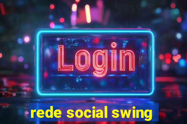 rede social swing